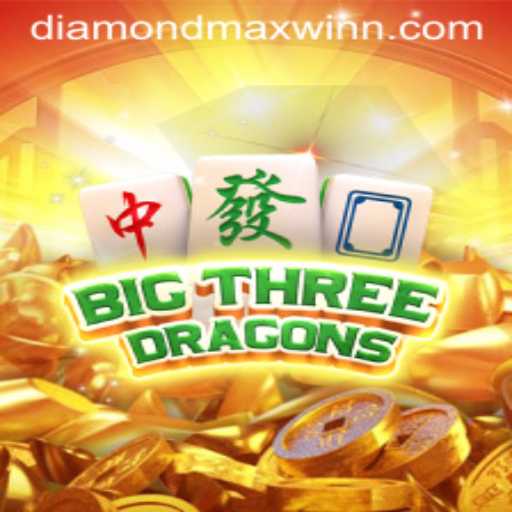 Unveiling the Thrills of BigThreeDragons: Unlock the Diamond Maxwin